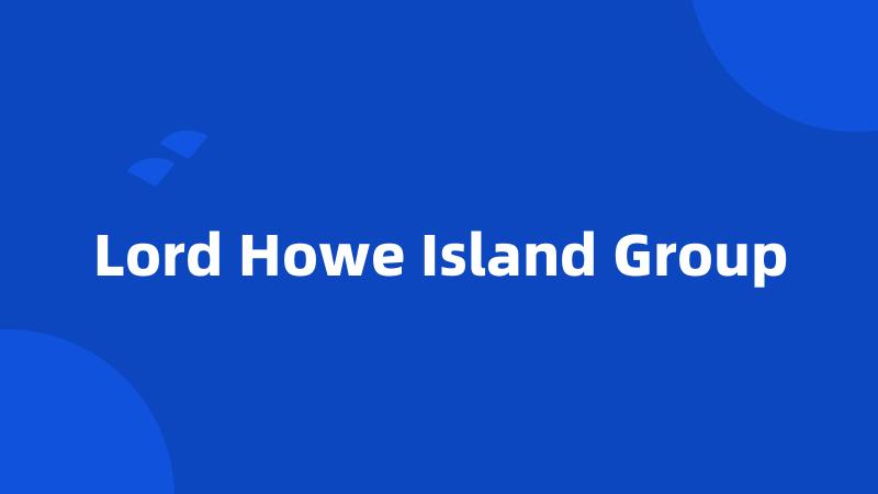 Lord Howe Island Group