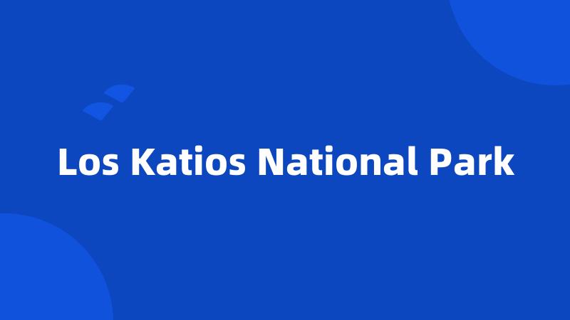 Los Katios National Park