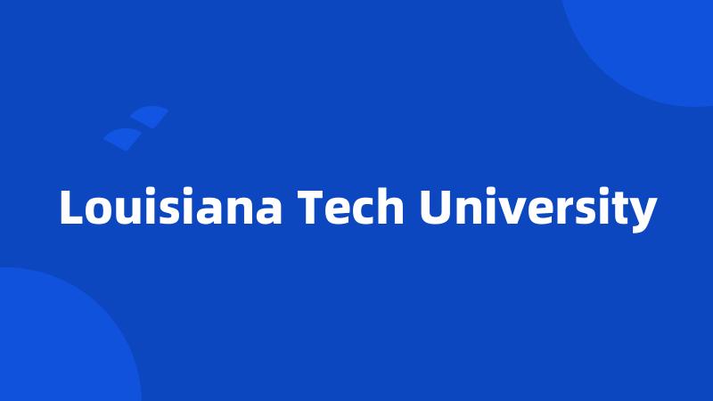 Louisiana Tech University