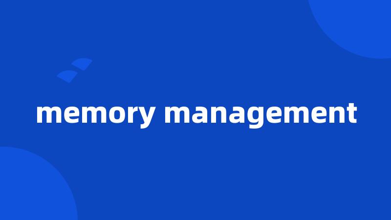 memory management