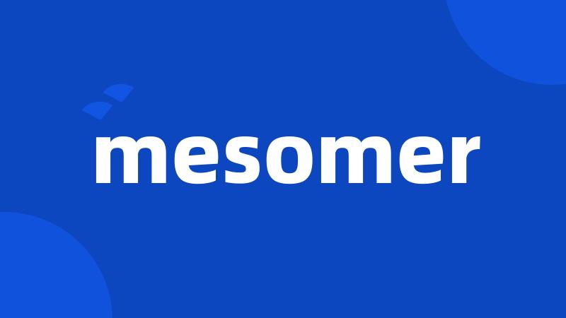mesomer