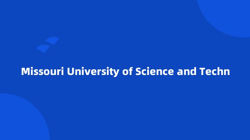 Missouri University of Science and Techn