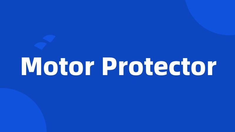 Motor Protector