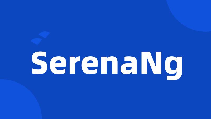 SerenaNg