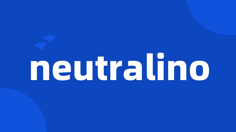 neutralino