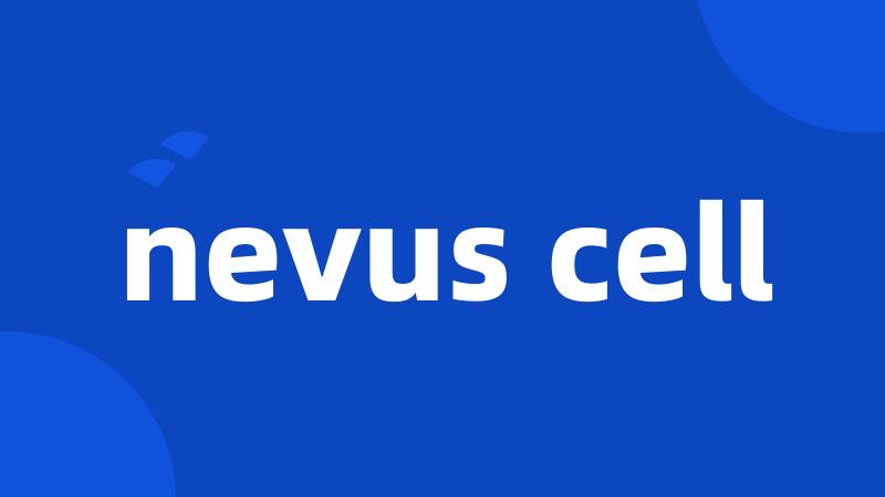 nevus cell