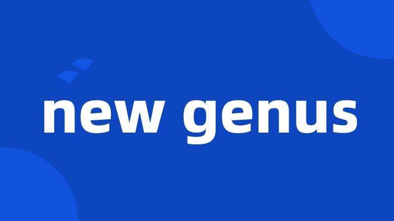 new genus