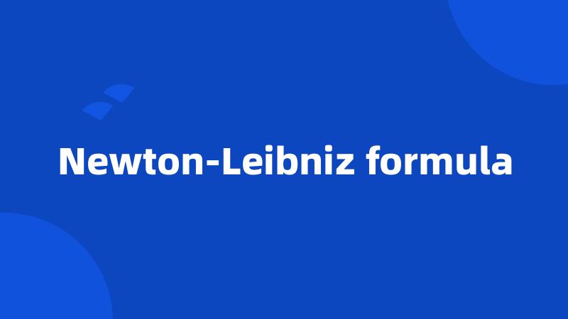 Newton-Leibniz formula