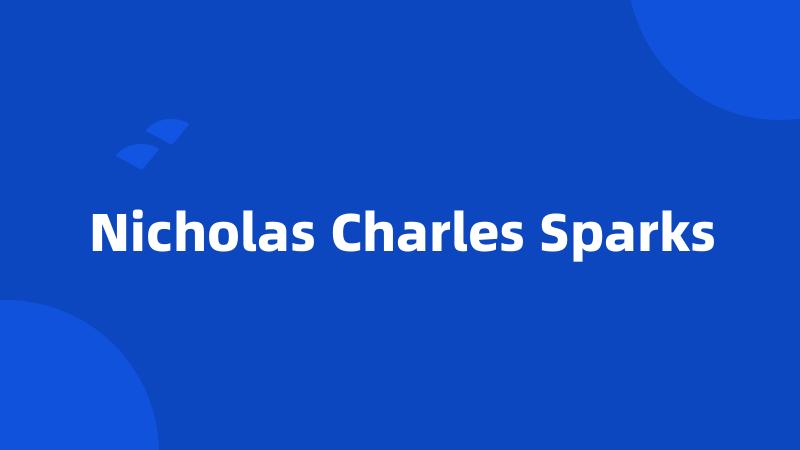 Nicholas Charles Sparks