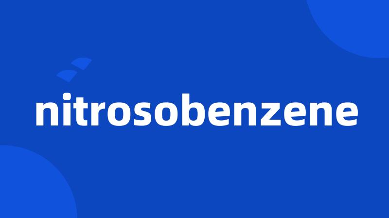 nitrosobenzene