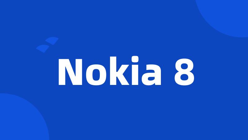 Nokia 8