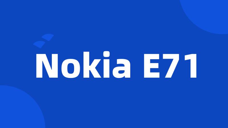 Nokia E71