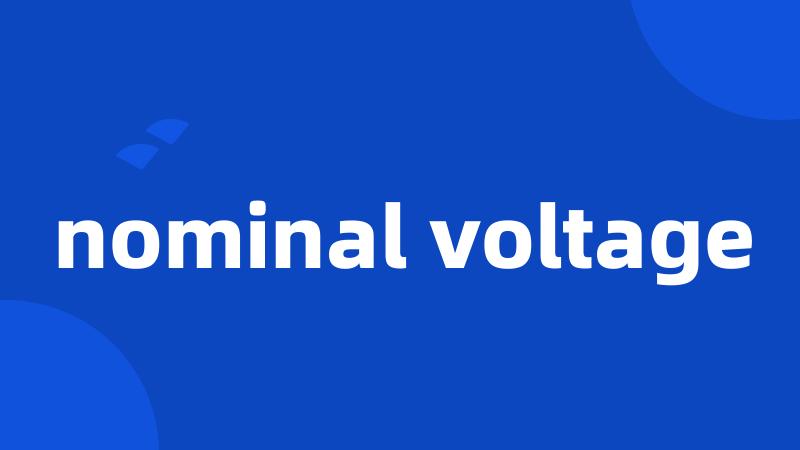 nominal voltage
