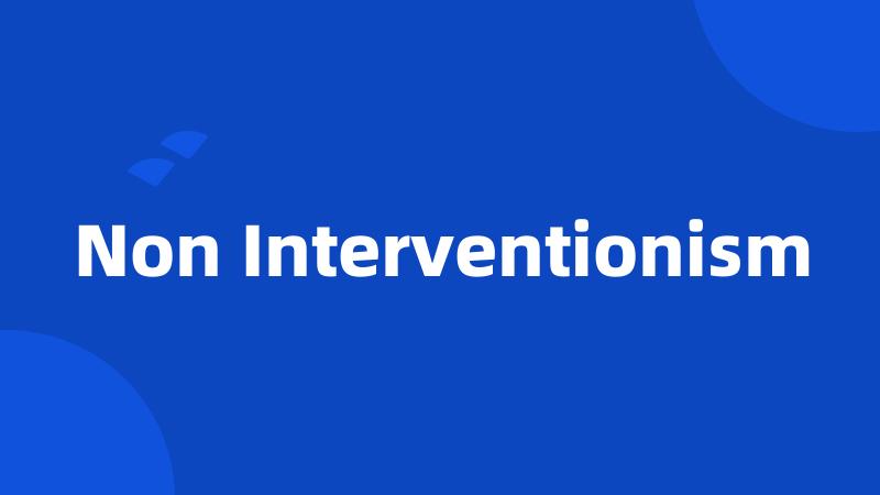 Non Interventionism