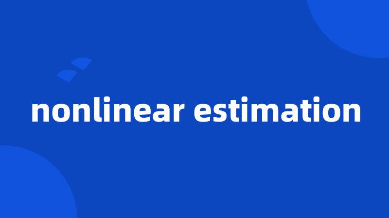 nonlinear estimation