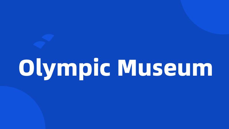 Olympic Museum