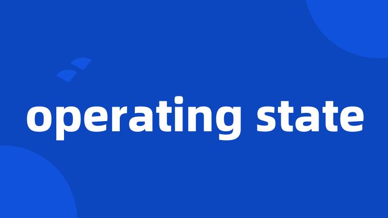 operating state