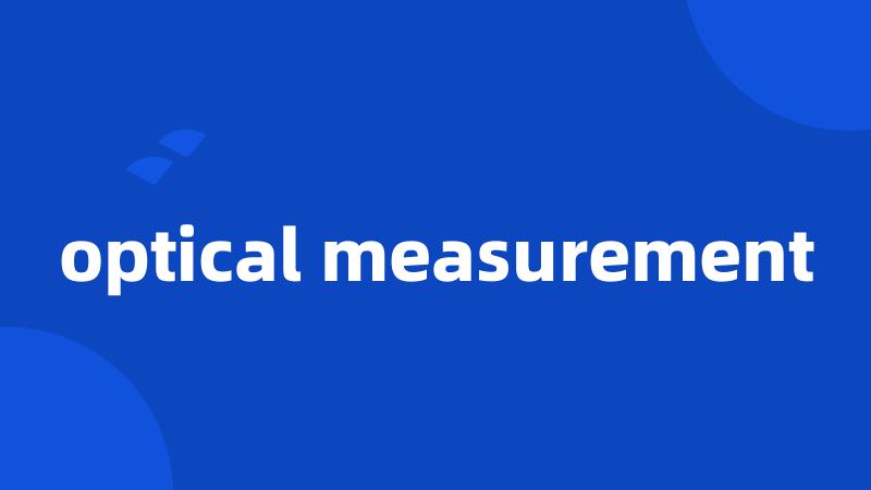optical measurement