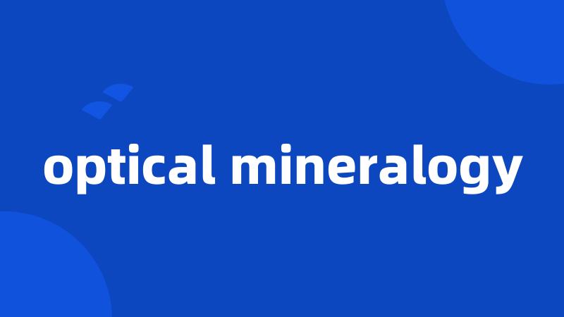 optical mineralogy