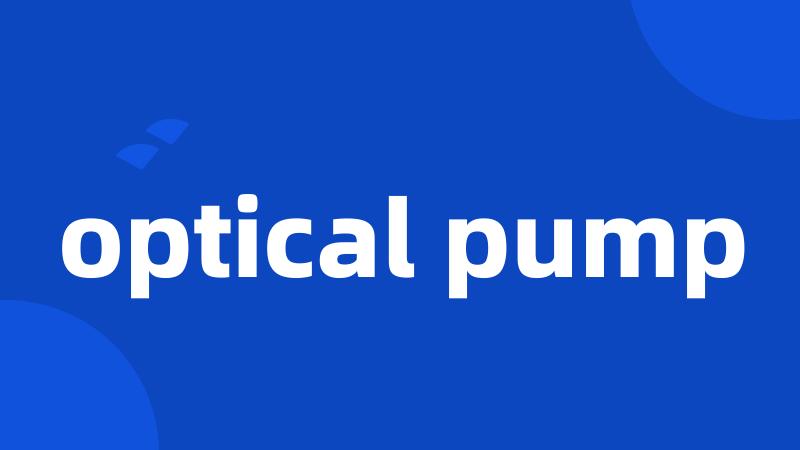 optical pump