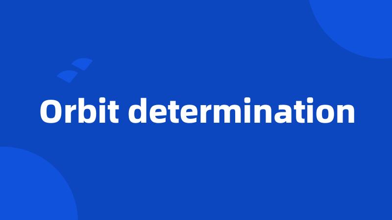Orbit determination