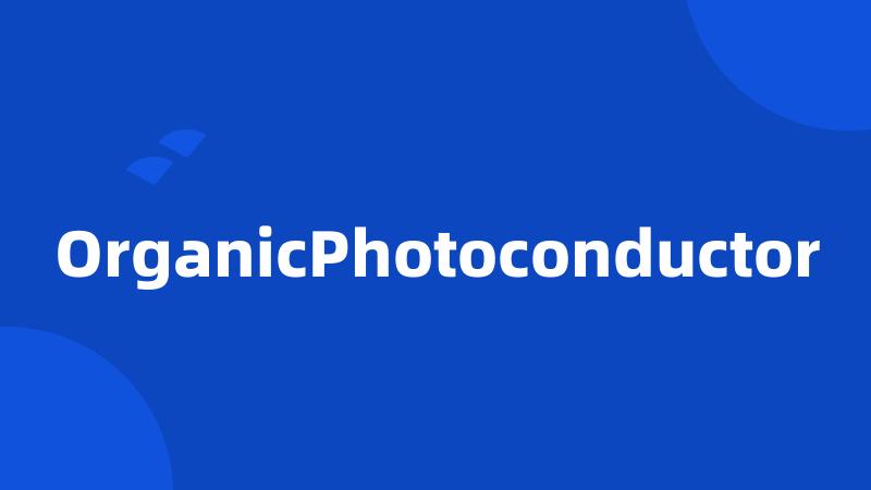 OrganicPhotoconductor