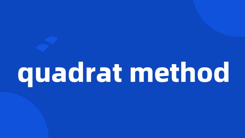 quadrat method