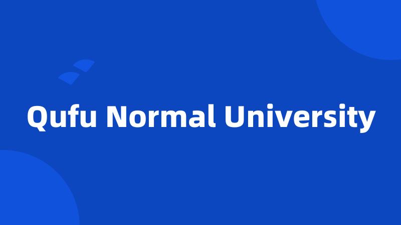 Qufu Normal University