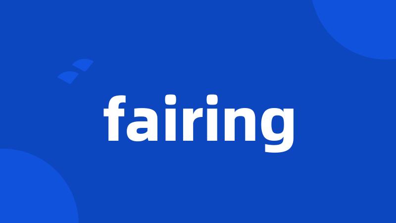 fairing