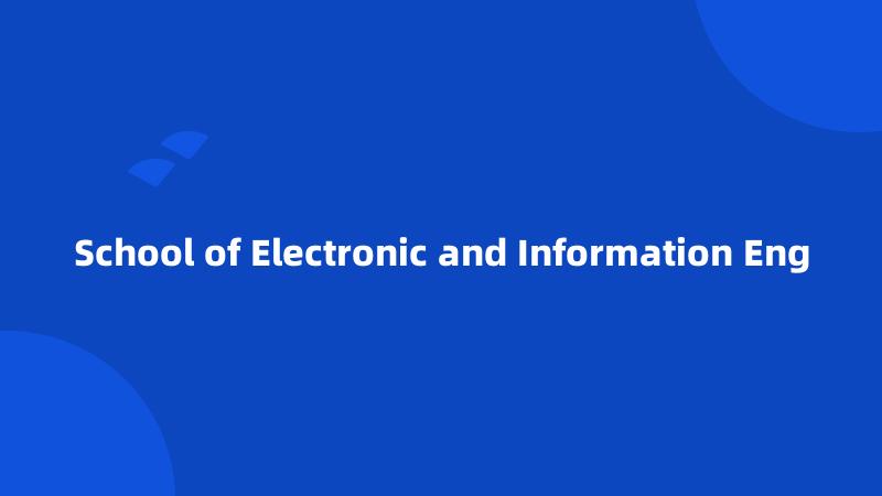 School of Electronic and Information Eng