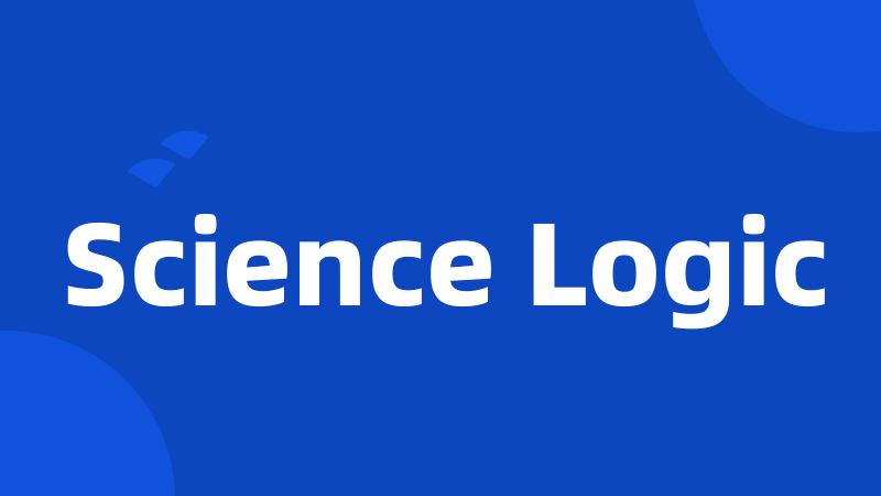 Science Logic