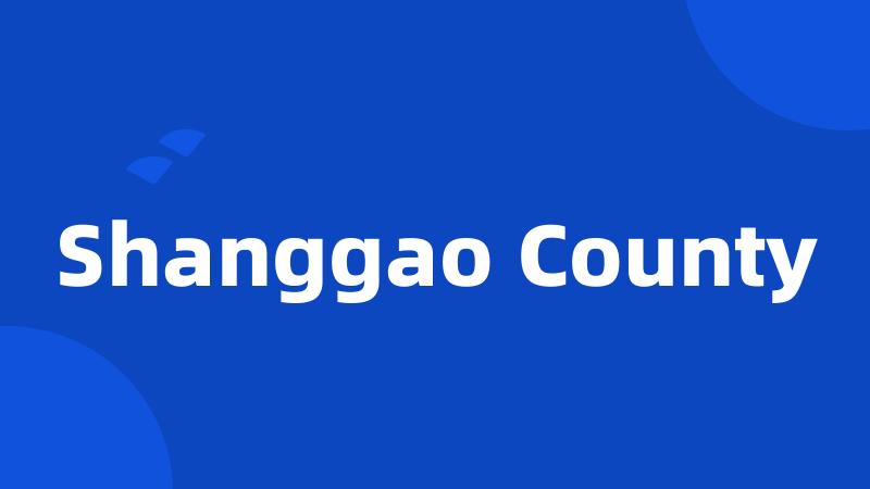 Shanggao County