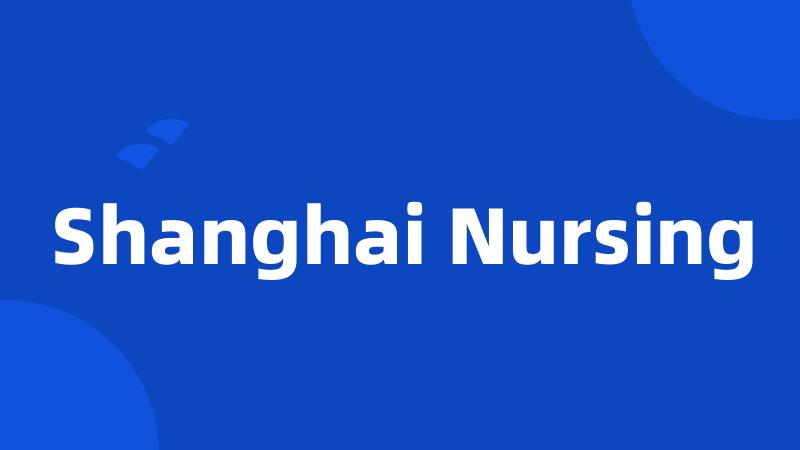Shanghai Nursing