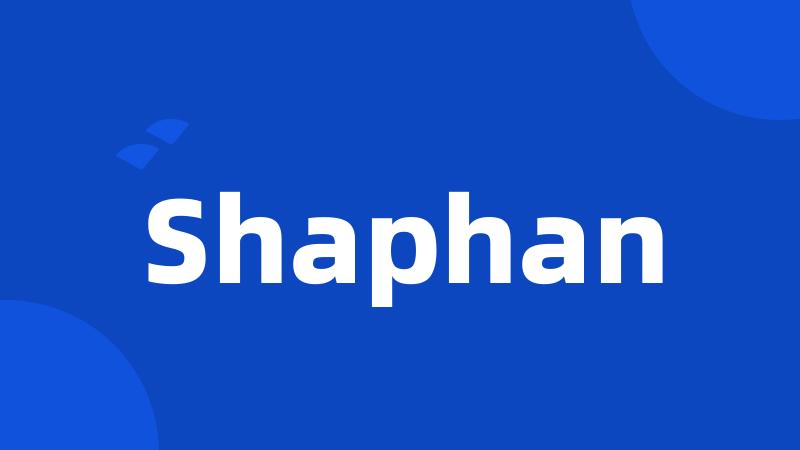 Shaphan