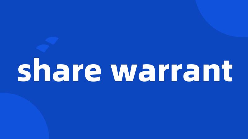 share warrant