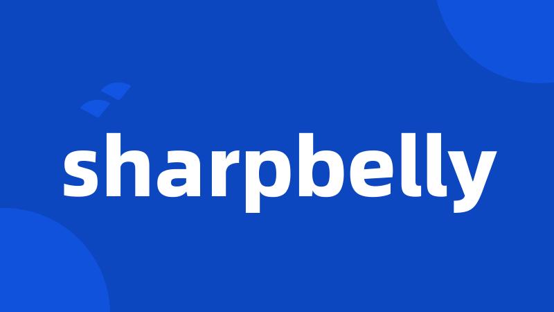 sharpbelly