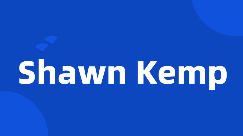Shawn Kemp