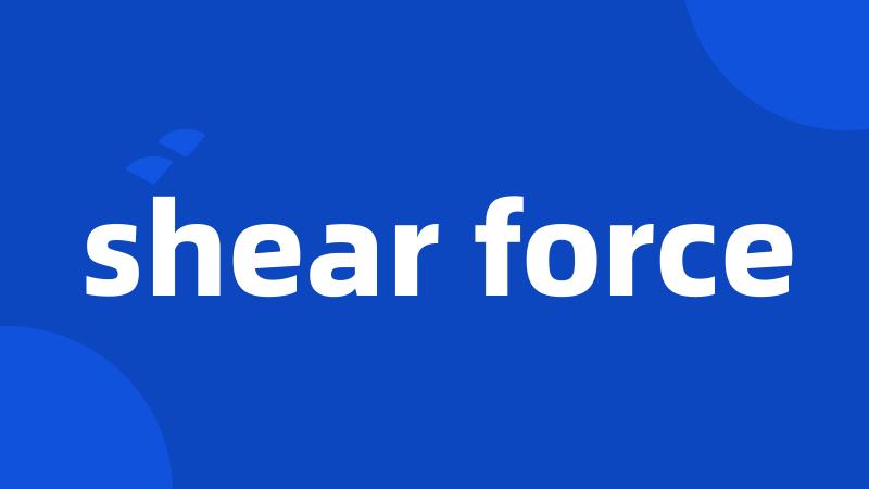 shear force
