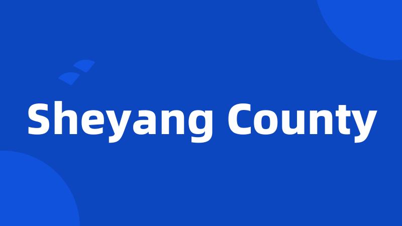 Sheyang County