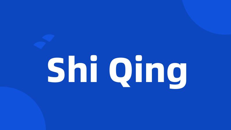 Shi Qing