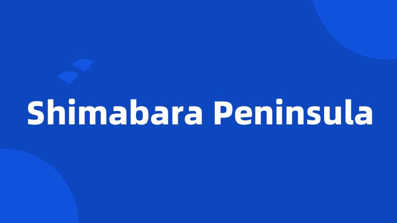 Shimabara Peninsula