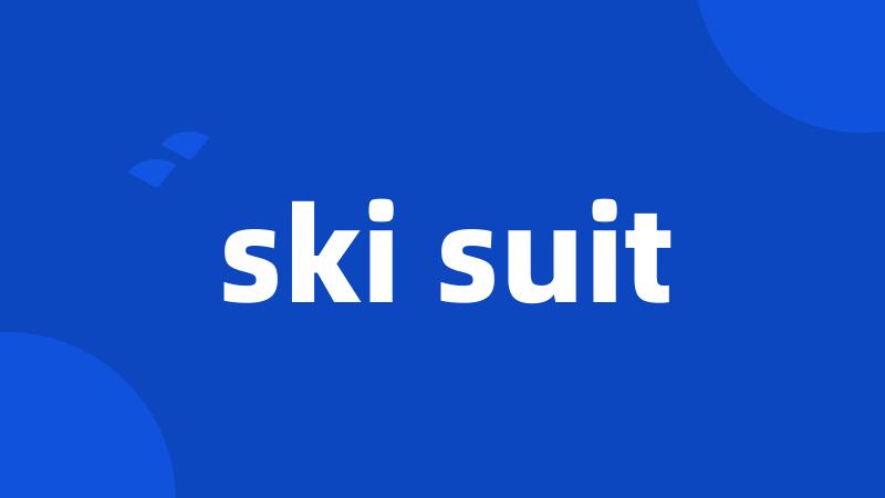 ski suit