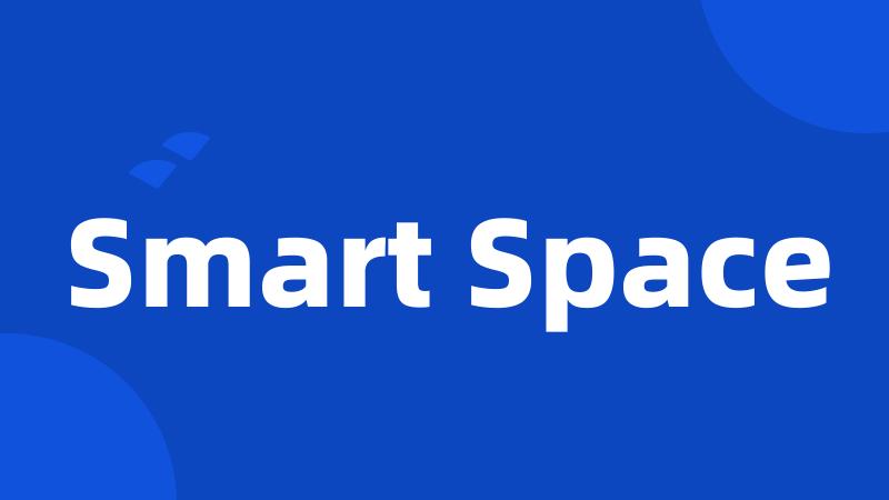 Smart Space