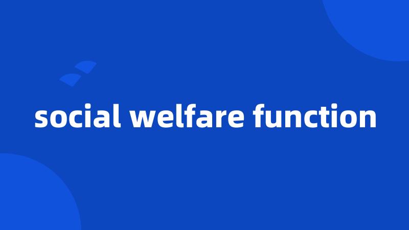 social welfare function