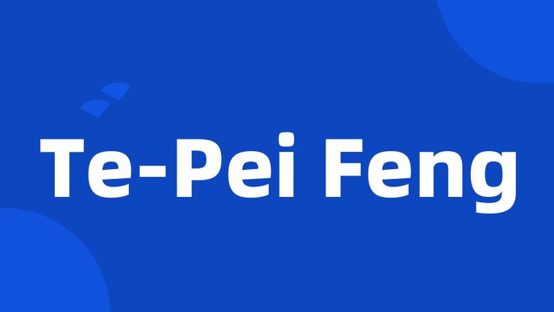 Te-Pei Feng