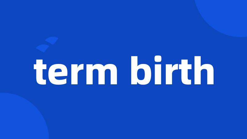term birth