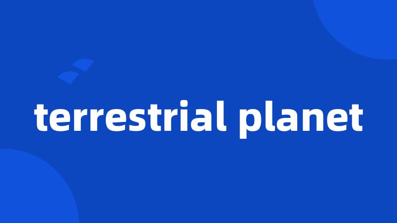 terrestrial planet