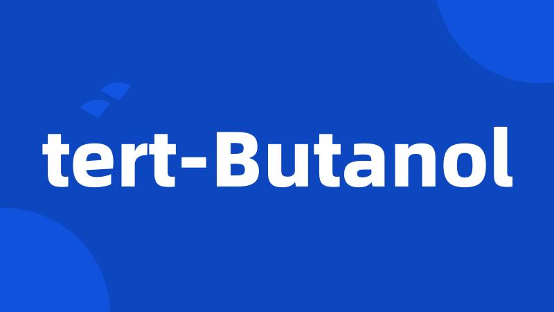 tert-Butanol