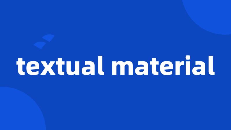 textual material