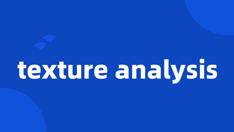 texture analysis